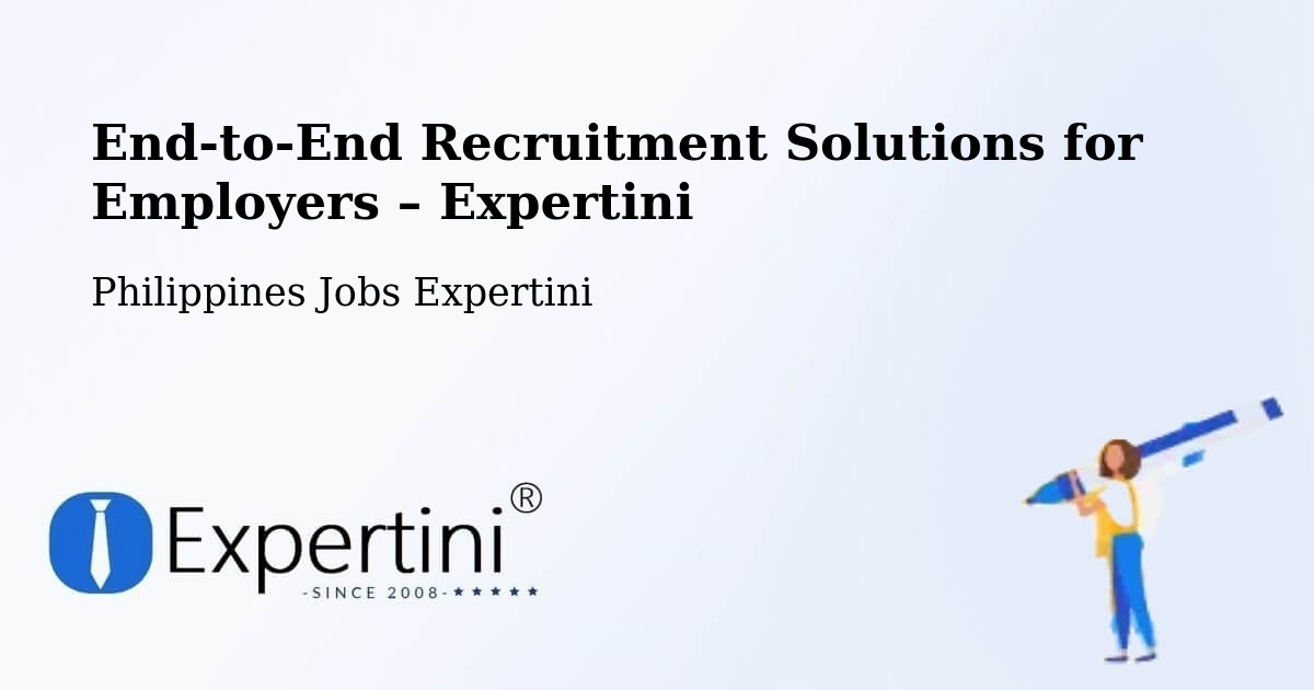 Recruitment Solutions for Employers – Concepcion - Concepcion, Philippines Jobs Expertini